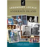 Legendary Locals of Anderson Island, Washington