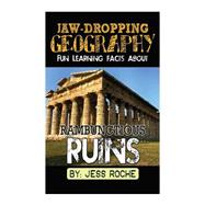 Fun Learning Facts About Rambunctious Ruins