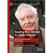 Reading W.S. Merwin in a New Century