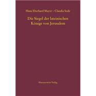 Die Siegel Der Lateinischen Konige Von Jerusalem