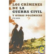 Los Crimenes De La Guerra Civil Y Otras Polemicas/ Crimes of the Civil War and other Controversies