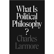What Is Political Philosophy?