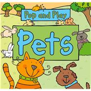 Pop and Play: Pets
