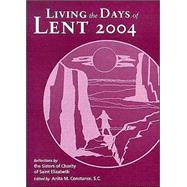 Living the Days of Lent 2004