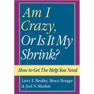 Am I Crazy, Or Is It My Shrink?