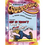 A History of Underground Comics 20th Anniversary Edition