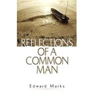 Reflections of a Common Man
