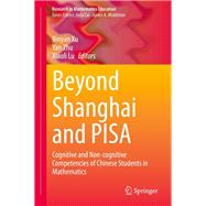 Beyond Shanghai and PISA