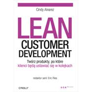 Lean Customer Development., 1st Edition