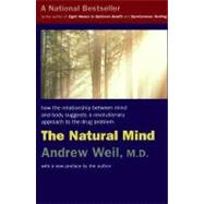 Natural Mind : A New Way of Looking at Drugs and the Higher Consciousness