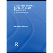 Takeovers and the European Legal Framework: A British Perspective