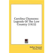 Carolina Chansons : Legends of the Low Country (1922)