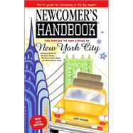 Newcomer's Handbook For Moving To And Living In New York City