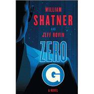 Zero-G: Book 1 A Novel