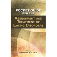 Pocket Guide for the Assessment and Treatment of Eating Disorders