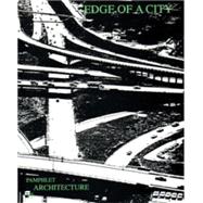Pamphlet Architecture 13: Edge of a City