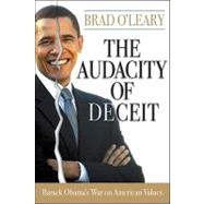 Audacity of Deceit : Barack Obama's War on American Values