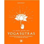 Le petit guide des Yoga sutras