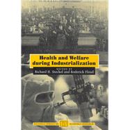 Health and Welfare during Industrialization