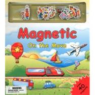 Magnetic on the Move [With Over 40 Magnets]