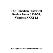 Canadian Historical Review Index 1950-70