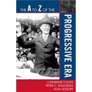 The a to Z of the Progressive Era