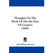 Thoughts on the Work of the Six Days of Creation