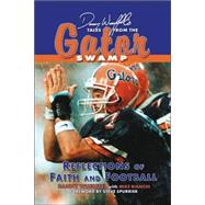 Tales from the Gator Swamp: Reflections of Faith and Football