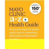 Mayo Clinic Guía de la salud de la A a la Z / Mayo Clinic A-Z Health Guide