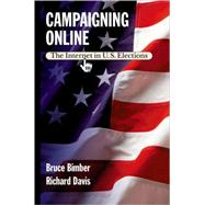 Campaigning Online The Internet in U.S. Elections