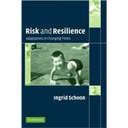 Risk and Resilience: Adaptations in Changing Times