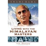 Living With the Himalayan Masters
