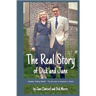 The Real Story of Dick and Jane