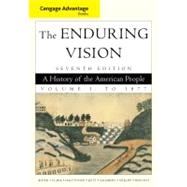 Cengage Advantage Books: The Enduring Vision, Volume I