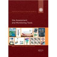 Engineering Tools for Environmental Risk Management: 3. Site Assessment and Monitoring Tools