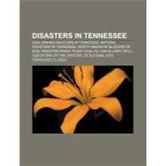Disasters in Tennessee : Kingston Fossil Plant Coal Fly Ash Slurry Spill