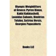 Olympic Weightlifters of Greece : Pyrros Dimas, Kakhi Kakhiashvili, Leonidas Sabanis, Dimitrios Tofalos, Sotirios Versis, Georgios Papasideris