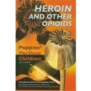 Heroin and Other Opioids,9781422201565