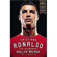 Cristiano Ronaldo The Biography