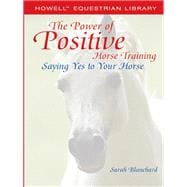 The Power of Positive Horse Training