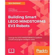 Building Smart LEGO MINDSTORMS EV3 Robots