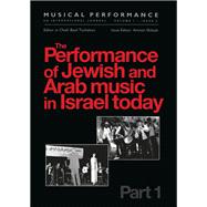 The Performance of Jewish and Arab Music in Israel Today