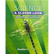 Science, A Closer Look, Grade 5, Reading Essentials