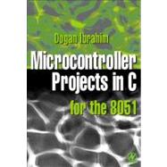 Microcontroller Projects in C for the 8051