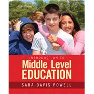 Introduction to Middle Level Education, Enhanced Pearson eText with Loose-Leaf Version -- Access Card Package