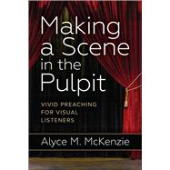 Making a Scene in the Pulpit