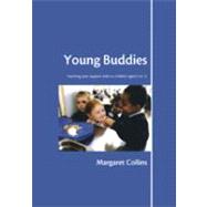 Young Buddies : Teaching Peer Support Skills to Children Aged 6 To 11