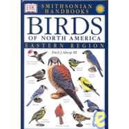 Smithsonian Handbooks: Birds of North America: East