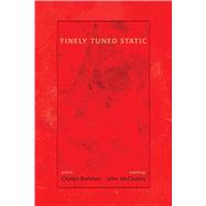 Finely Tuned Static