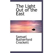The Light Out of the East
